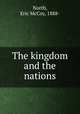 The kingdom and the nations, North, Eric McCoy, 1888- 