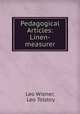 Pedagogical Articles: Linen-measurer, Leo Wiener, Leo Tolstoy 