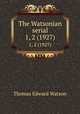 The Watsonian serial. 1, 2 (1927), Thomas E. Watson 