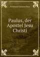 Paulus, der Apostel Jesu Christi, Ferdinand Christian Baur 