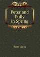 Peter and Polly in Spring, Rose Lucia 