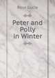 Peter and Polly in Winter, Rose Lucia 