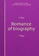 Romance of biography, Hawks, Francis Lister, 1798-1866. [from old catalog] 