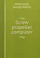 Screw propeller computer, McDermott, George Robert 