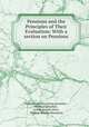 Pensions and the Principles of Their Evaluation: With a section on Pensions ., Richard Llewellyn Jones Llewellyn , Richard Llewellyn , Arthur Bassett Jones , William Mardon Beaumont 