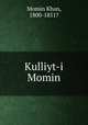 Kulliyt-i Momin, Momin Khan, 1800-1851? 