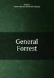 General Forrest, Mathes, James Harvey. [from old catalog] 