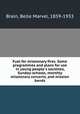 Fuel for missionary fires. Some programmes and plans for use in young people`s societies, Sunday-schools, monthly missionary concerts, and mission bands, Brain, Belle Marvel, 1859-1933 