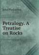 Petralogy. A Treatise on Rocks, John Pinkerton 