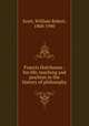 Francis Hutcheson : his life, teaching and position in the history of philosophy, Scott, William Robert, 1868-1940 