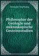 Philosophie der Geologie und mikroskopische Gesteinsstudien, Hermann Vogelsang 