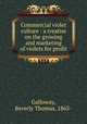 Commercial violet culture : a treatise on the growing and marketing of violets for profit, Galloway, Beverly Thomas, 1863- 