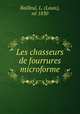Les chasseurs de fourrures microforme, 