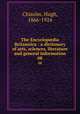 The Encyclopdia Britannica : a dictionary of arts, sciences, literature and general information. 08, Chisolm, Hugh, 1866-1924 