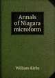 Annals of Niagara microform, Kirby, William 