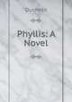 Phyllis: A Novel, Duchess 