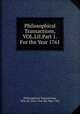Philosophical Transactions,VOL.LII.Part 1.For the Year 1761, Philosophical Transactions, VOL.LII .Part 1.For the Year 1761 