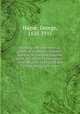 Banking and commerce; a practical treatise for bankers and men of business, together with the author`s experiences of banking life in England and Canada during fifty years, Hague, George, 1825-1915 