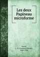 Les deux Papineau microforme, David, L.-O. (Laurent-Olivier), 1840-1926 