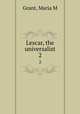 Lescar, the universalist. 2, Grant, Maria M 