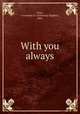With you always, Fenn, Courtenay H. (Courtenay Hughes), 1866- 