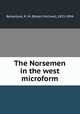 The Norsemen in the west microform, Ballantyne, R. M. (Robert Michael), 1825-1894 