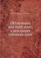 Oklahomans and their state; a newspaper reference work, Oklahoma biographical association,Hoffman, Roy, ed 