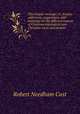 The Gospel-message; or, Essays, addresses, suggestions, and warnings on the different aspects of Christian missions to non-Christian races and peoples, Cust, Robert Needham, 1821-1909 