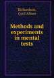 Methods and experiments in mental tests, Richardson, Cyril Albert 