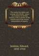 The coolie his rights and wrongs microform : notes of a journey to British Guiana, with a review of the system and of the recent commission of inquiry, Jenkins, Edward, 1838-1910 
