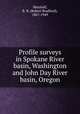 Profile surveys in Spokane River basin, Washington and John Day River basin, Oregon, Marshall, R. B. (Robert Bradford), 1867-1949 