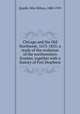 Chicago and the Old Northwest, 1673-1835; a study of the evolution of the northwestern frontier, together with a history of Fort Dearborn, Quaife, Milo Milton, 1880-1959 