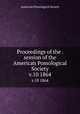 Proceedings of the . session of the American Pomological Society. v.10 1864, American Pomological Society 