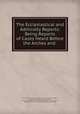 The Ecclesiastical and Admiralty Reports: Being Reports of Cases Heard Before the Arches and ., Church of England Province of Canterbury . Prerogative Court , Great Britain High Court of Admiralty , Great Britain Privy Council. Judicial Committee, Thomas Spinks, Great Britain Courts, Court of Arches (Church of England) 