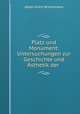 Platz und Monument: Untersuchungen zur Geschichte und sthetik der ., Albert Erich Brinckmann 