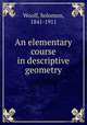 An elementary course in descriptive geometry, Woolf, Solomon, 1841-1911 