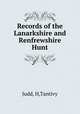 Records of the Lanarkshire and Renfrewshire Hunt, Judd, H,Tantivy 