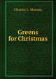 Greens for Christmas, Charles L. Moreau 