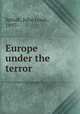 Europe under the terror, Spivak, John Louis, 1897- 