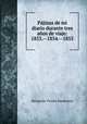 Pjinas de mi diario durante tres aos de viaje: 1853.--1854.--1855, 