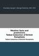 Weather facts and predictions. Talbot Collection of British Pamphlets, Chambers, George F. (George Frederick), 1841-1915 