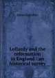 Lollardy and the reformation in England : an historical survey, Gairdner James 