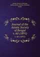 Journal of the Asiatic Society of Bengal. v. 60 (1891), Asiatic Society (Calcutta, India),Asiatic Society (Calcutta, India) 