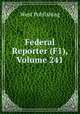 Federal Reporter (F1), Volume 241, West Publishing 
