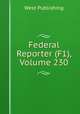 Federal Reporter (F1), Volume 230, West Publishing 