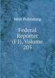 Federal Reporter (F1), Volume 205, West Publishing 