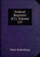 Federal Reporter (F1), Volume 157, West Publishing 