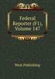 Federal Reporter (F1), Volume 147, West Publishing 