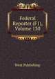 Federal Reporter (F1), Volume 130, West Publishing 