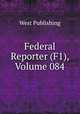 Federal Reporter (F1), Volume 084, West Publishing 